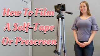 How to Film a SelfTapePrescreen  Musical Theatre amp Theatre Auditions [upl. by Marni]