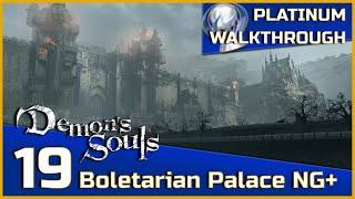 Demons Souls Full Platinum Walkthrough  19  Boletarian Palace NG [upl. by Oirogerg834]