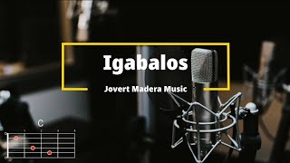 Igabalos  Jovert Madera Music  Lyrics and Chords [upl. by Kraska]