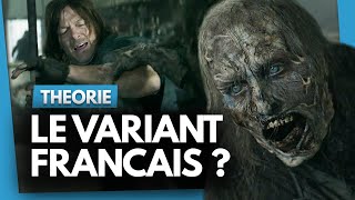 The Walking Dead  LE VARIANT VIENT DE FRANCE  Analyse et Explications [upl. by Ytirev724]