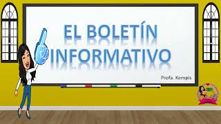 El boletín informativo ¿Qué es ¿Cómo elaborarlo [upl. by Freddi449]