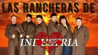 Las Rancheras De Industria Del Amor [upl. by Jarrell]