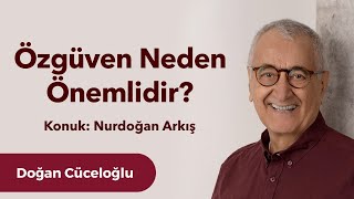 Nurdoğan Arkış ile quotÖzgüvenquot üzerine bir sohbet [upl. by Penny]