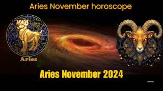 Aries November 2024 horoscope  Aries November 2024 predictions Aries November 2024 aries [upl. by Odrude]