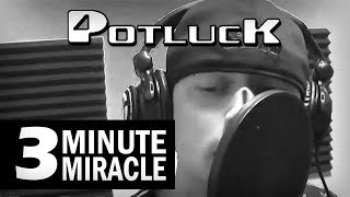 Potluck  3 Minute Miracle featuring UnderRated Official Music Video [upl. by Thirion]