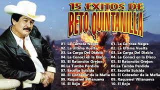 Beto Quintanilla Corridos Famosos  Puros Corridos Mix 2024 [upl. by Anoel]