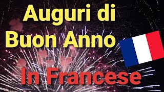 Auguri di buon anno in Francese  Frasi e idee per auguri in francese [upl. by Omura]