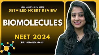 Biomolecules  Detailed NCERT Review  NEET 2024  Dr Anand Mani [upl. by Reisfield965]