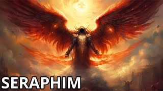 Seraphim Gods Most Powerful Angels [upl. by Mills]