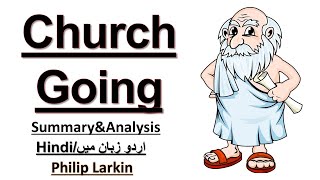 Church Going Summary in UrduHindi  Church Going Critical Analysis  Themes and Characters [upl. by Esbenshade]