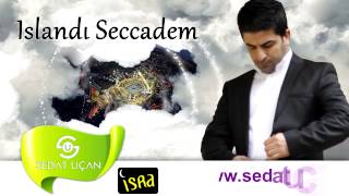 Sedat Uçan  Islandı Seccadem Gözyaşlarımla  İlahi [upl. by Eendyc]