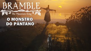 ENFRENTANDO A PARTEIRA DO PÂNTANO EM BRAMBLE THE MOUNTAIN KING [upl. by Cristobal474]