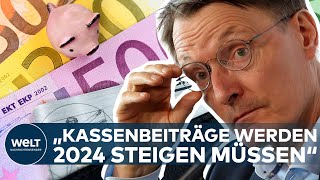 GESETZLICHE KRANKENVERSICHERUNG Karl Lauterbach kündigt höhere Kassenbeiträge für 2024 an [upl. by Infeld]