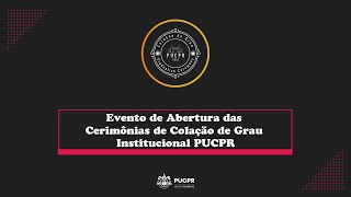 PUCPR  Evento de Abertura  Colação de Grau Institucional  Campus Londrina [upl. by Akemehc]