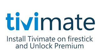 Install Tivimate on firestick and Unlock Premium [upl. by Ssac]