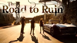 Final Fantasy XV The Road to Ruin  Alone Together GMV [upl. by Friedberg]