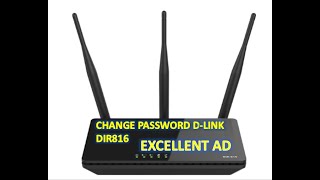 How to Change D LINK DIR 816 Admin Password Excellent AD [upl. by Atneciv]