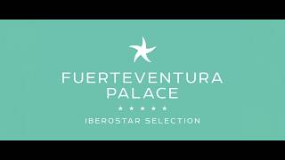 Discover Iberostar Selection Fuerteventura Palace  Iberostar Hotels amp Resorts [upl. by Ileane]