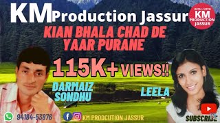 KIAN BHALA CHAD DE YAAR PURANE  DARMAIZ SONDHU  LEELA  KM Production Jassur  HIMACHALI SAD SONG [upl. by Nomannic]