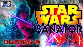 Star Wars Senator Chapter 6174 StarWars Fanfiction Audiobook AudioNovelN [upl. by Yhtuv]