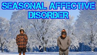 SEASONAL AFFECTIVE DISORDER [upl. by Drannel]