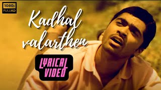 Kadhal Valarthen  Lyrical Video  Manmadan  Tamil Music Castle [upl. by Benkley]