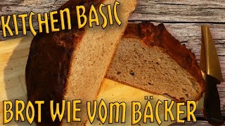 BÄCKER GEHEIMNIS  Einfaches Brot  Kitchen Basic 6 [upl. by Adnesor]