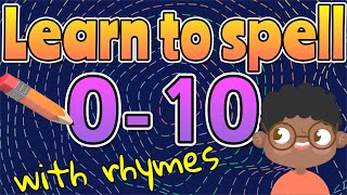 LEARN TO SPELL NUMBERS 010 with Rhymes How to Spell 010 in Words  Miss Ellis spellnumbers [upl. by Rodrigo]