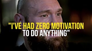 Tyson Fury  How To Gain MOTIVATION Back [upl. by Docile98]