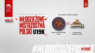 Szkoła Gortata Politechnika Gdańsk  UKS Basket SMS Aleksandrów Łódzki Finał MMP U19K [upl. by Roybn]