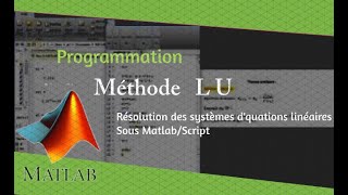 Résolution des systèmes déquations linéaires par la méthode L U [upl. by Toshiko]