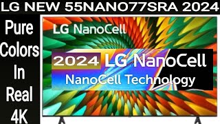 LG 55NANO77SRA REVIEW 2024 Lg 55nanocell77 55 inch  Lg nanocell tv 2024 Lg nano77 55 inch price [upl. by Kirtley]