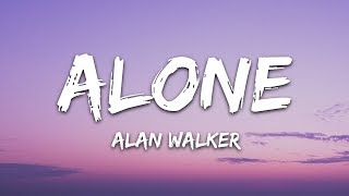 Alan Walker  Alone Lyrics [upl. by Aicelav]