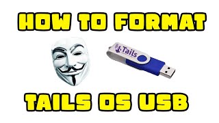 Erase Tails OS from USB Flash Drive  Step by Step Tutorial [upl. by Odnalor]