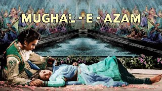 MUGHAL E AZAM 1960  Madhubala  Dilip Kumar  Prithviraj Kapoor  K Asif Full Movie [upl. by Goldin]