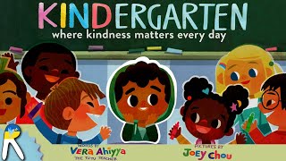 Kindergarten Where Kindness Matters Every Day  Read Aloud Book for Kids [upl. by Nossaj]