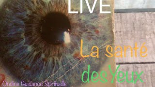 LIVE La Santé de vos Yeux [upl. by Connors]