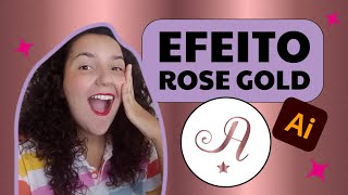 Como fazer o efeito ROSE GOLD no Illustrator com um DEGRADÊ [upl. by Ahtiuqal909]