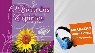 AUDIOBOOK  O LIVRO DOS ESPÍRITOS DE ALLAN KARDEC [upl. by Aiem]