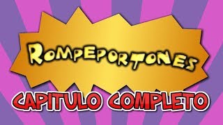 Rompeportones Cap Completo 32 [upl. by Parthen]