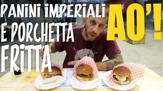 Il panino imperiale e la porchetta fritta di AO [upl. by Randa203]