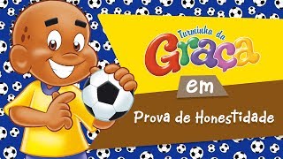 Turminha da Graça  Prova de Honestidade [upl. by Kevon]