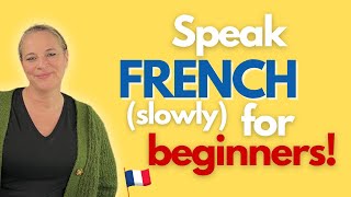 How to speak French  French speaking practice for beginners [upl. by Adniralc]