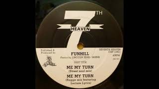 FUNHILL  ME MY TURN [upl. by Seamus]