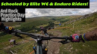 RIDING WITH ELITE ENDURO amp DOWNHILL RIDERS Ard Rock Practice day Highlights [upl. by Mcnair255]