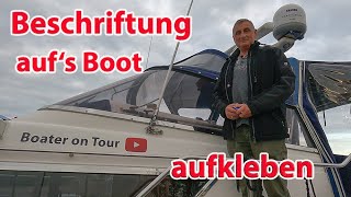 Tipp  How To  Boater on Tour Aufkleber anbringen  Bootsname Schrift Folie auf das Boot aufkleben [upl. by Elcin]