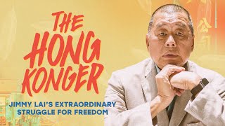 The Hong Konger Jimmy Lais Extraordinary Struggle for Freedom Full Film [upl. by Rimahs]