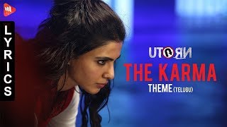 U Turn  The Karma Theme Telugu lyrics  Samantha  Anirudh Ravichander  Pawan Kumar WIND MUSIC [upl. by Funch737]