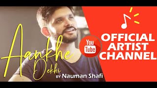 Afreen Afreen  Aankhe Dekhi  Nauman Shafi [upl. by Lodnar]