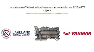 Importance of Valve Lash Adjustment Yanmar Marine 6LY2ASTP 440HP [upl. by Rhoades]